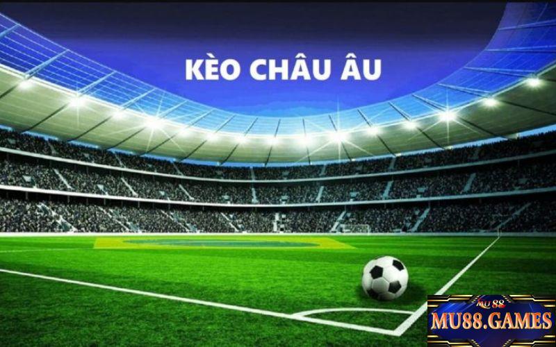 Kèo Châu Âu 